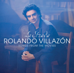 Rolando Villazon的專輯La Strada - Songs From The Movies
