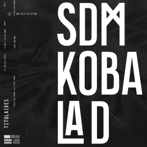 ดาวน์โหลดและฟังเพลง Titulaires (Explicit) พร้อมเนื้อเพลงจาก Sdm