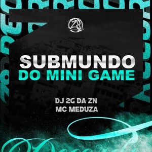 Album SUBMUNDO DO MINI GAME (Explicit) from 