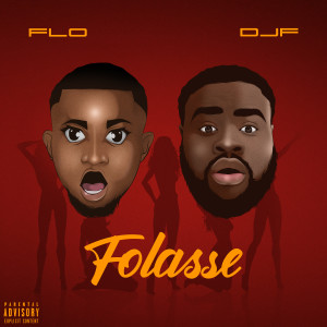 Flo的專輯FOLASSE (Explicit)