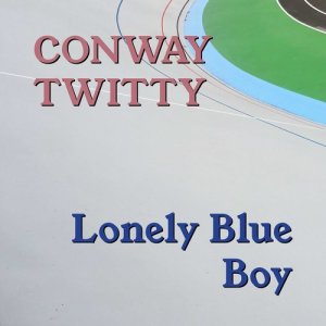 Dengarkan Just Because lagu dari Conway Twitty dengan lirik
