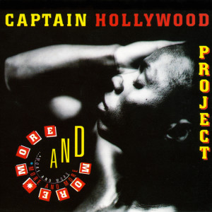 收聽Captain Hollywood Project的More and More (Hollywood Remix)歌詞歌曲