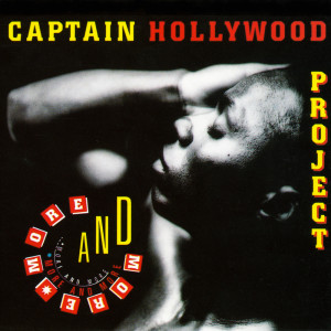 收聽Captain Hollywood Project的More And More (Trance Mix)歌詞歌曲