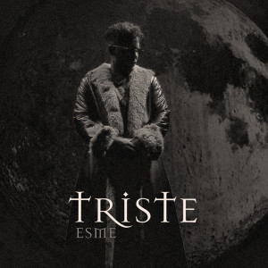Esme的专辑Triste