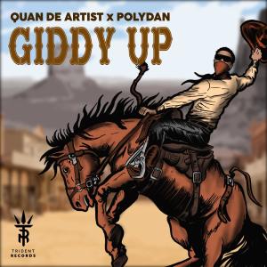 收聽Quan De Artist的Giddy Up (feat. PolyDan)歌詞歌曲