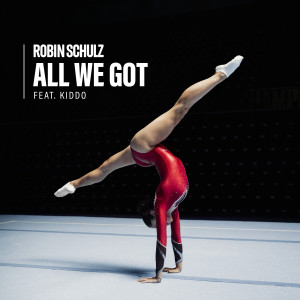 Robin Schulz的專輯All We Got (feat. KIDDO)