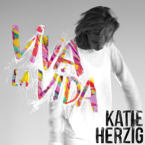 收听Katie Herzig的Viva La Vida歌词歌曲