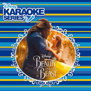 Beauty and the Beast Karaoke的專輯Disney Karaoke Series: Beauty and the Beast