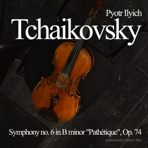 收听Peter Ilyich Tchaikovsky的IV. Finale Adagio lamentoso歌词歌曲