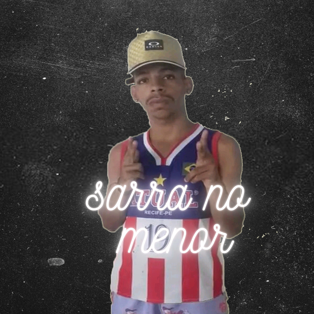 Sarra no Menor (Explicit)