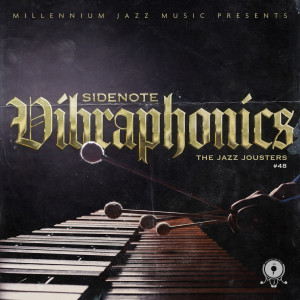 The Jazz Jousters的專輯Sidenote: Vibraphonics