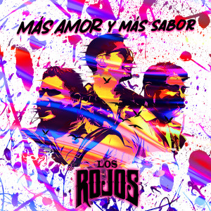 อัลบัม Más Amor Y Más Sabor (Explicit) ศิลปิน Los Rojos