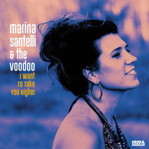 Album I Want To Take You Higher from Marina Santelli