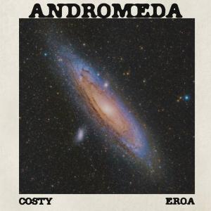 收聽Costy的ANDROMEDA (feat. Eroa)歌詞歌曲