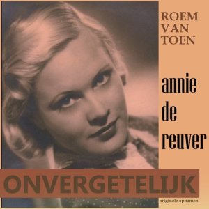 ดาวน์โหลดและฟังเพลง De Jonge Jaren พร้อมเนื้อเพลงจาก Annie de Reuver