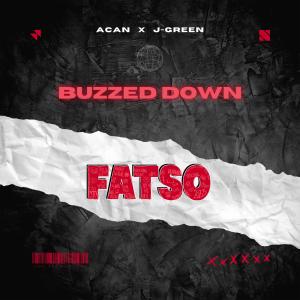 Album Buzzed Down (Fatso) oleh Acan