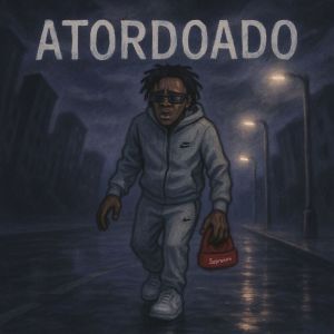Blackbe的專輯Atordoado (Explicit)