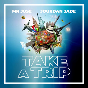 Album Take A Trip (Explicit) oleh Mr Juse