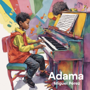 Dengarkan lagu Adama nyanyian Miguel Pérez dengan lirik