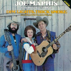 อัลบัม Dim Lights, Thick Smoke (and Good Old Country Music) ศิลปิน Joe Maphis