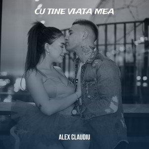Listen to Cu Tine Viata Mea (Explicit) song with lyrics from Alex Claudiu