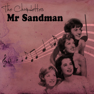 Listen to Mr Sandman song with lyrics from The Chordettes
