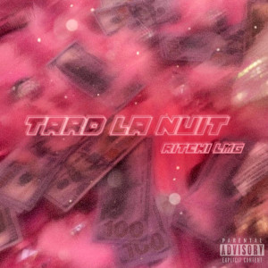 Album Tard la nuit (Explicit) from 