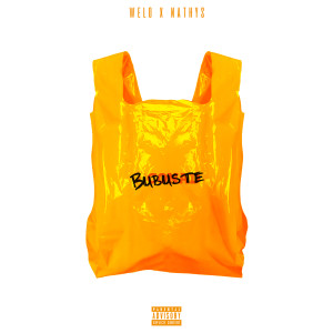 Listen to BUBUSTE (Explicit) song with lyrics from Welo