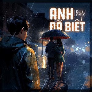 อัลบัม ANH ĐÃ BIẾT ศิลปิน CM1X