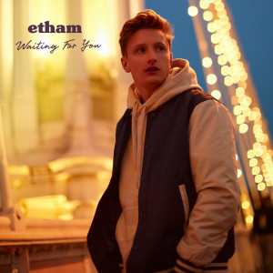 Waiting for You dari Etham