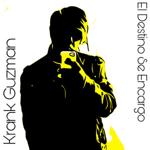 收聽Krank Guzman的El Destino Se Encargo歌詞歌曲