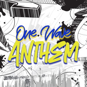 收聽One Wave的Anthem歌詞歌曲