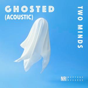 อัลบัม Ghosted (Acoustic Version) ศิลปิน Two Minds