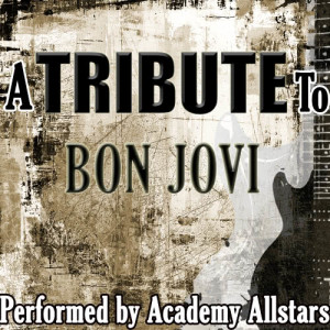 Academy Allstars的專輯A Tribute to Bon Jovi