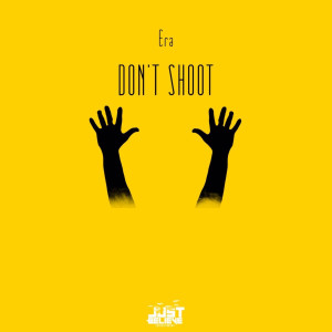 Album Don't Shoot (Explicit) from Era