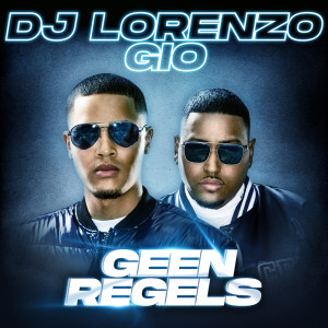Album Geen Regels oleh DJ Lorenzo