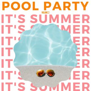 Album It's Summer: Pool Party (Volume 2) from Various