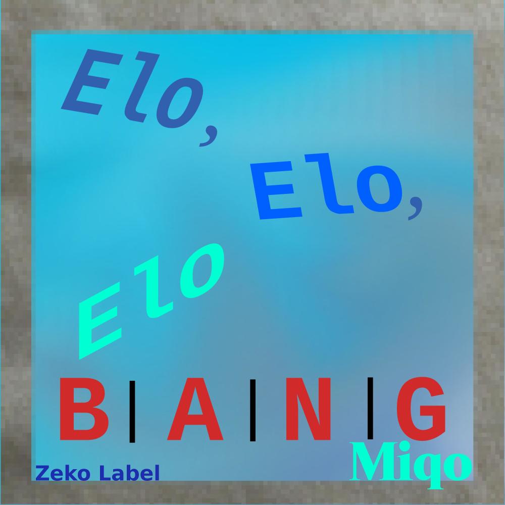 Elo, Elo, Elo(BANG)