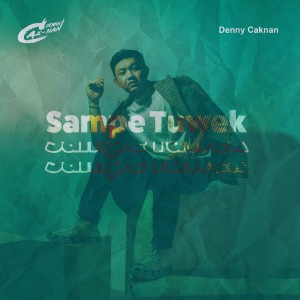 ดาวน์โหลดและฟังเพลง Sampek Tuwek พร้อมเนื้อเพลงจาก Denny Caknan