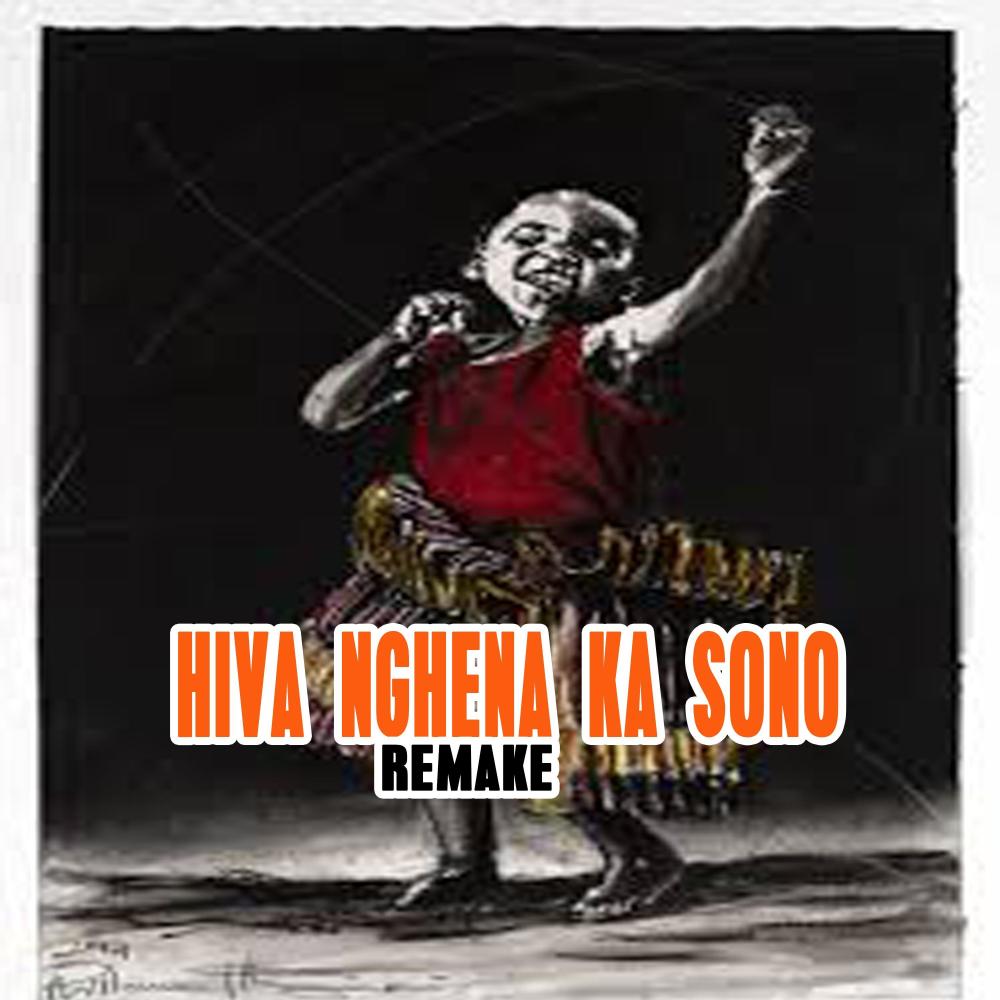 Hiva Nghena Ka Sono (feat. Nhluvuko Mk)