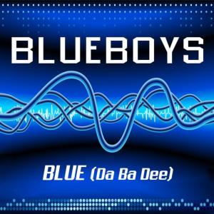 Blue Boys的專輯Blue (Da Ba Dee)