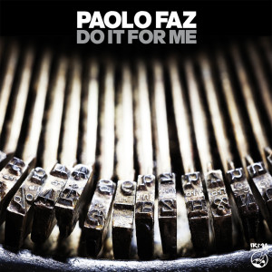 Album Do It For Me from Paolo Faz