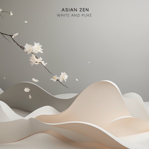 อัลบัม White and Pure ศิลปิน Asian Zen
