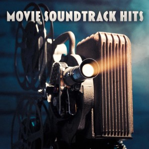 Original Motion Picture Soundtrack的专辑Movie Soundtrack Hits