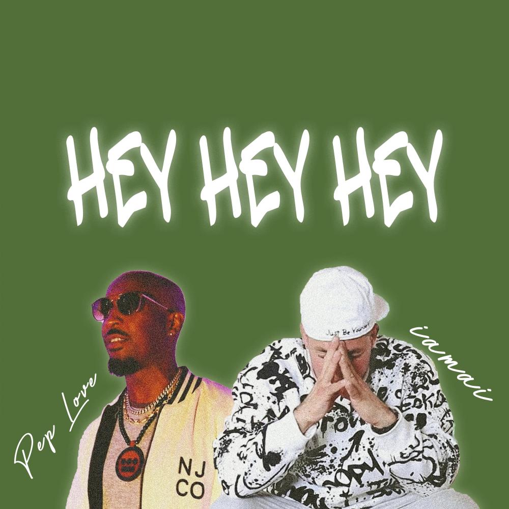 Hey Hey Hey (feat. Pep Love) (Explicit)