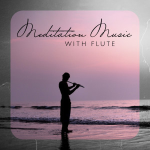 Meditation Music with Flute (Relax Instrumental Music)
