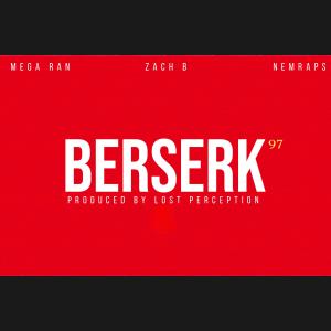 Mega Ran的專輯BERSERK 97 (feat. Lost Perception) [Explicit]