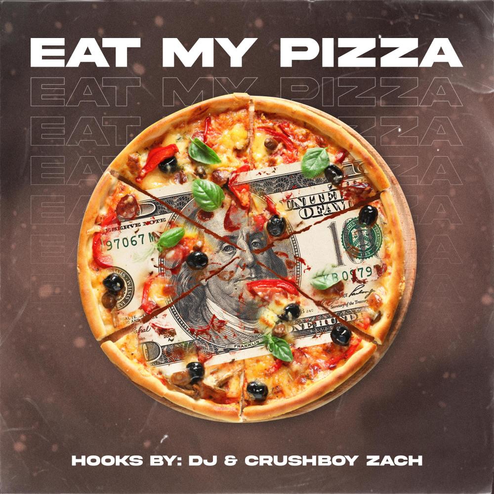 Eat My Pizza (Explicit)