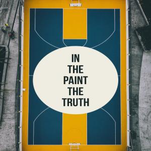 Album In The Paint (Explicit) from The Truth