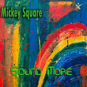 Mickey Square的專輯Sound More